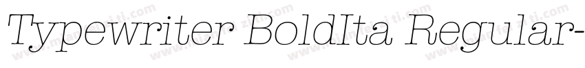 Typewriter BoldIta Regular字体转换
